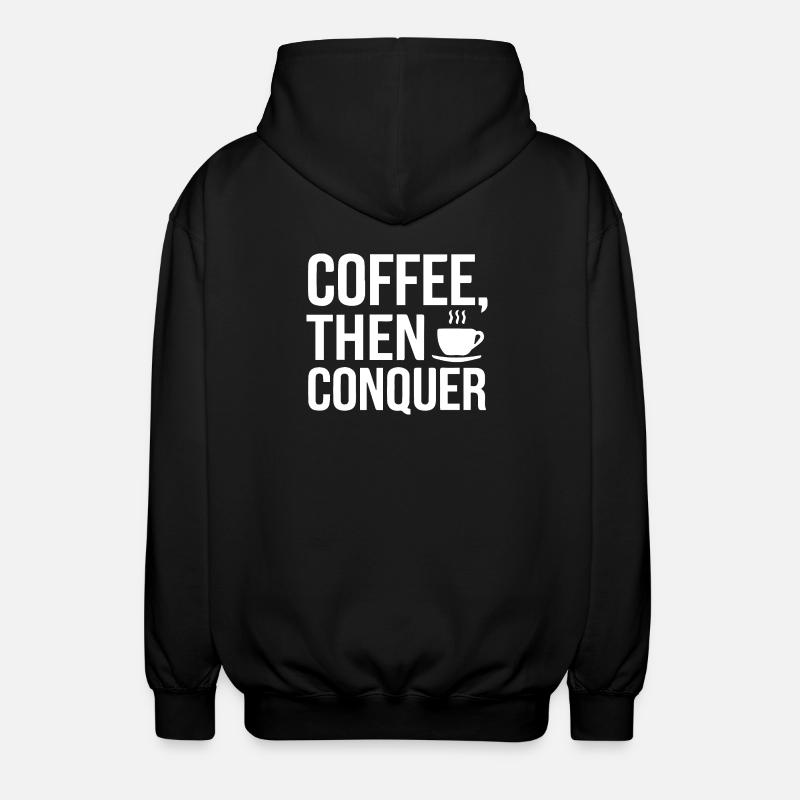 Café, puis conquérir - Veste à capuche unisexe - noir