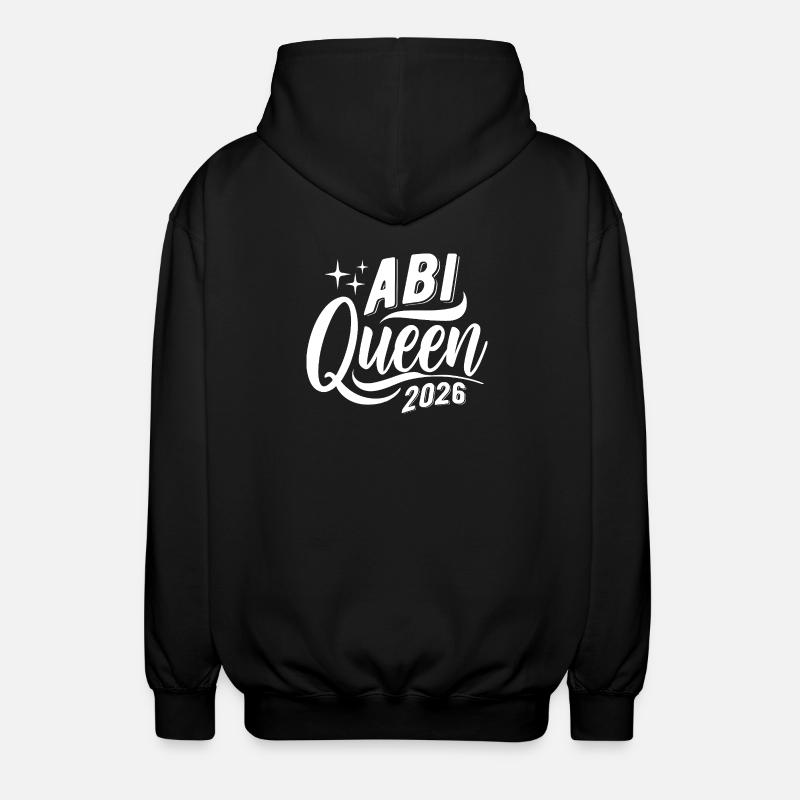 Abi Queen 2026 - Abitur - Spruch - Unisex Hooded Jacket - black