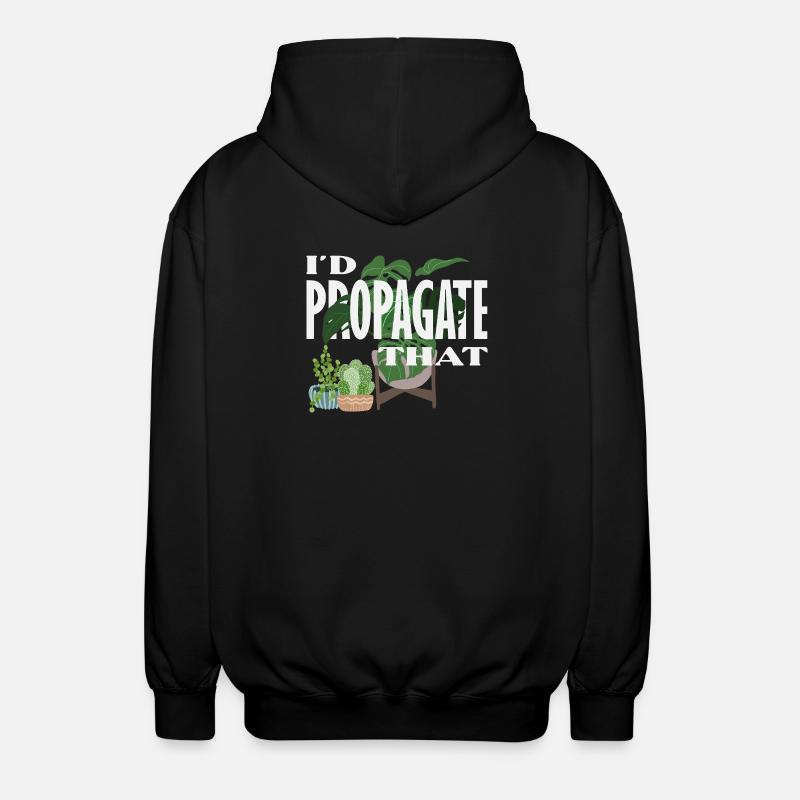I Propagate That Plant Lover - Unisex Kapuzenjacke - Schwarz