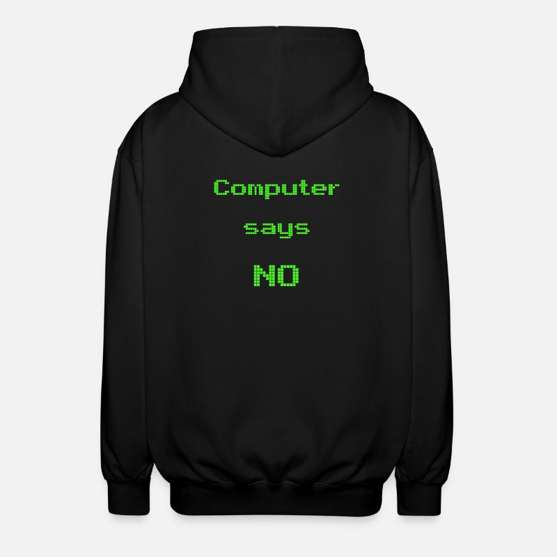 Computer sagt nein - Unisex Kapuzenjacke - Schwarz