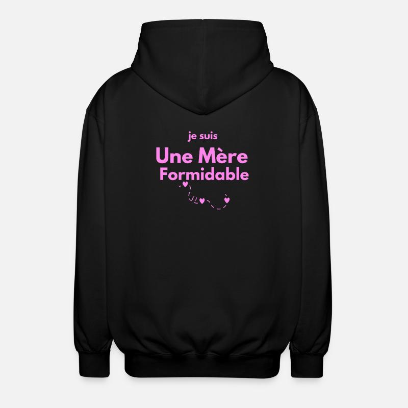 Mère Formidable  - Veste à capuche unisexe - noir