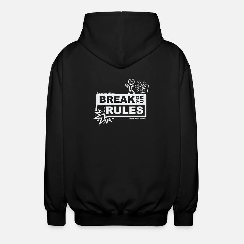 Break your silly rules - frameless edition - Unisex Kapuzenjacke - Schwarz
