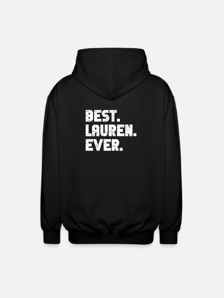 Best Lauren Ever Gift Saying - Unisex Hooded Jacket - black