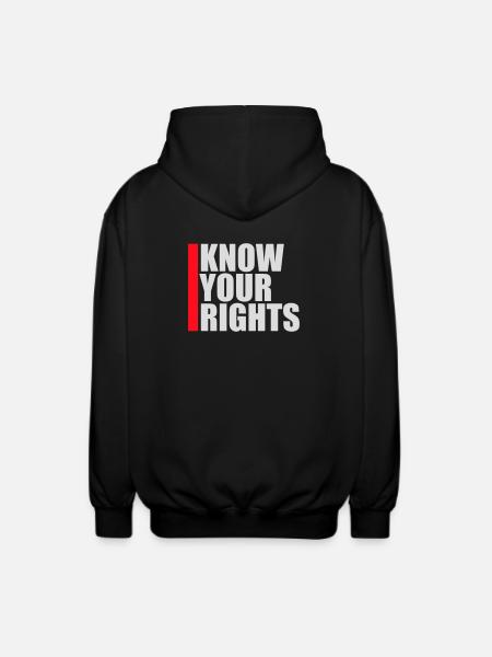 Know Your Rights Activism Justice Freedom - Unisex Hooded Jacket - black