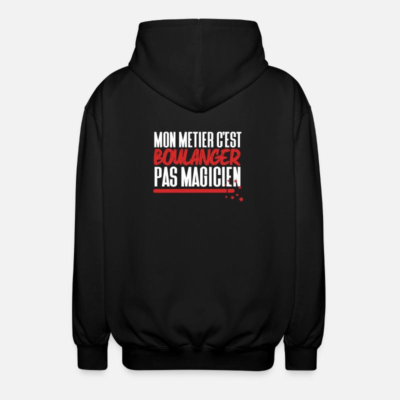 Mon métier c'est Boulanger pas Magicien - Veste à capuche unisexe - noir