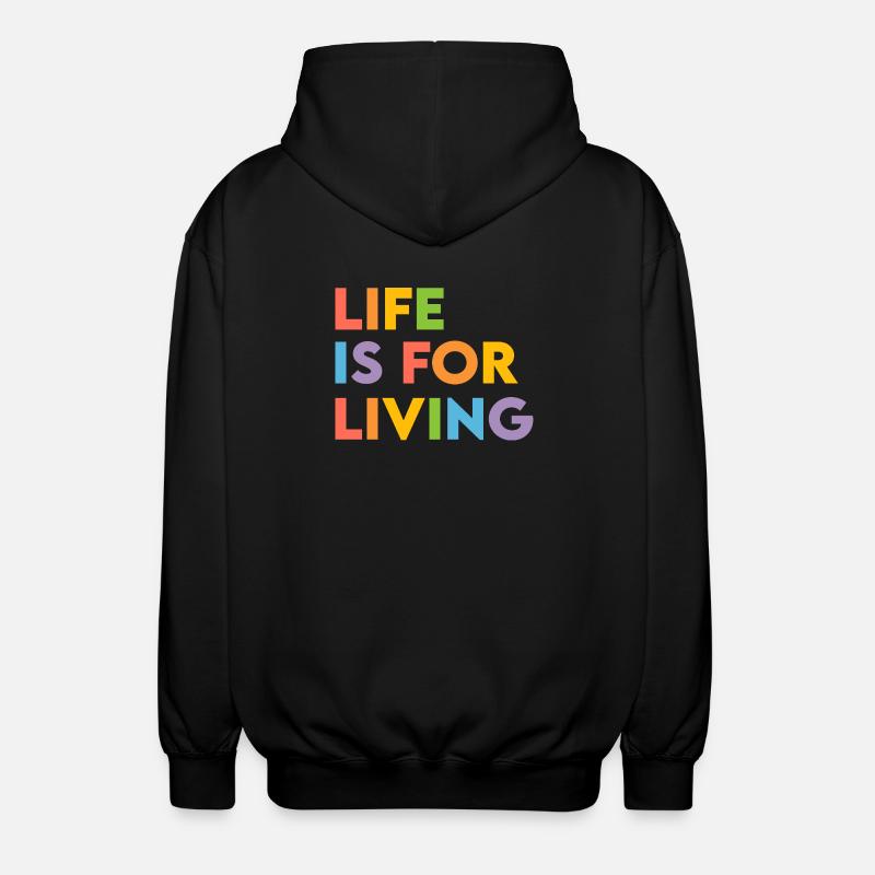 La vie, c’est pour vivre - Veste à capuche unisexe - noir