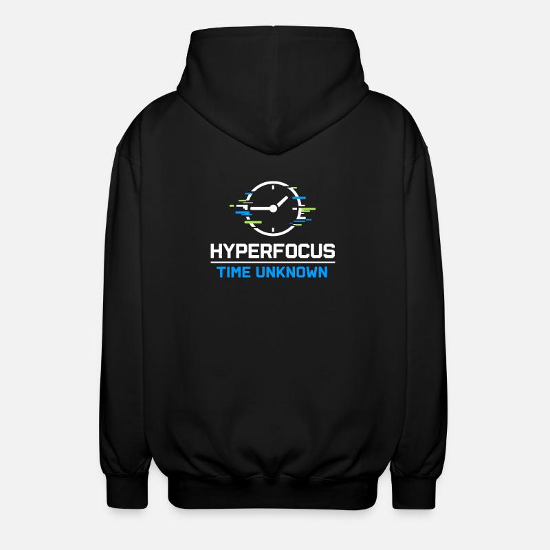TDAH, mode hyperfocalisation, TDAH, humour Neurodivergent - Veste à capuche unisexe - noir