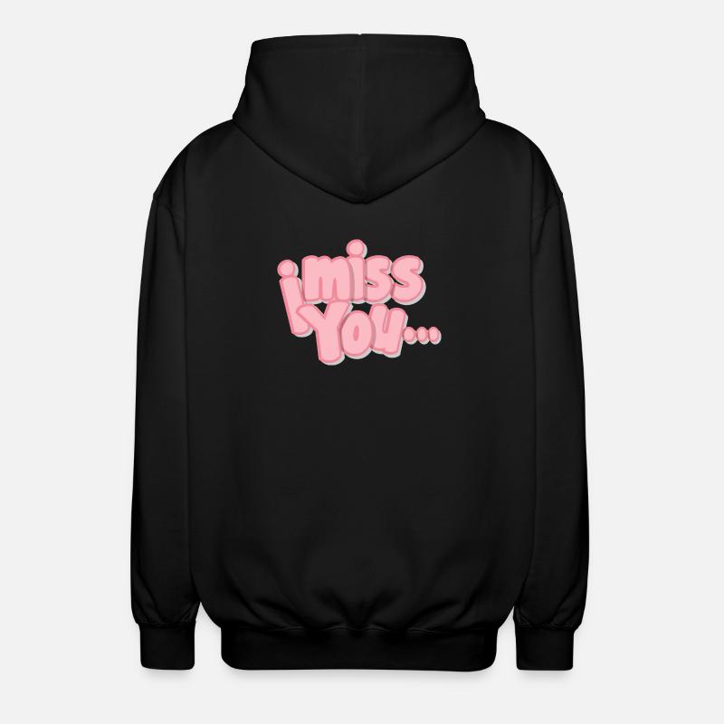 Ich vermisse dich Exklusive Designs - Unisex Kapuzenjacke - Schwarz