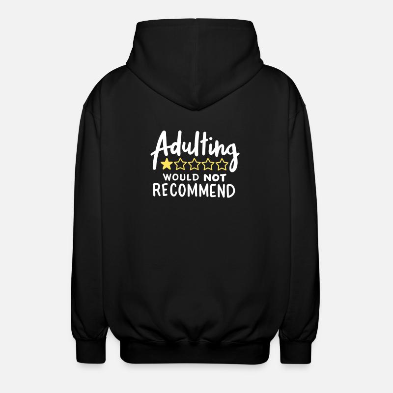 Erwachsen werden lustig sarkastisch - Unisex Kapuzenjacke - Schwarz