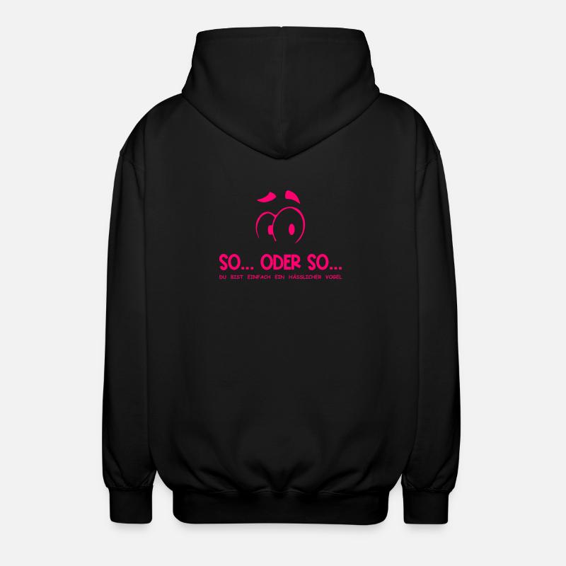 So...Oder So: Hässlicher Vogel - Neonpink - Unisex Kapuzenjacke - Schwarz