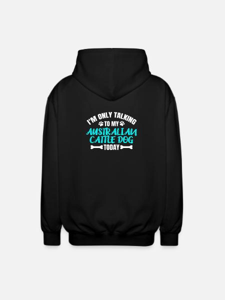 Australian Cattle Dog Owner Owner - Unisex Hooded Jacket - black