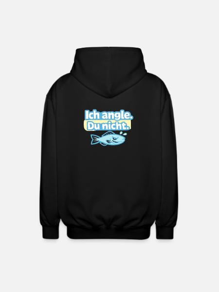 Ich angle. Du nicht. Fischdesign - Unisex Kapuzenjacke - Schwarz