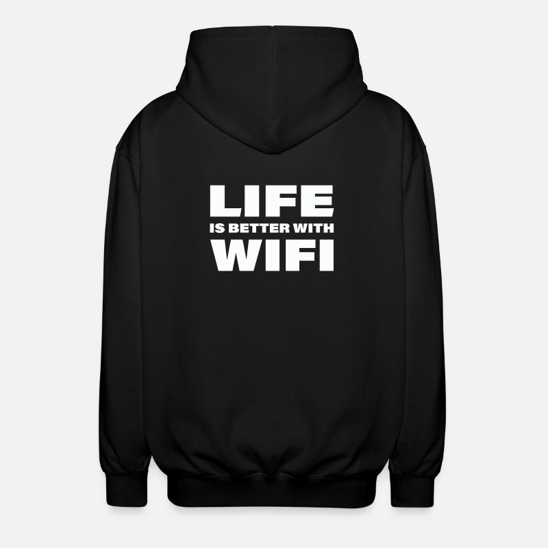 LIFE IS BETTER WITH WIFI - Unisex Hooded Jacket - black