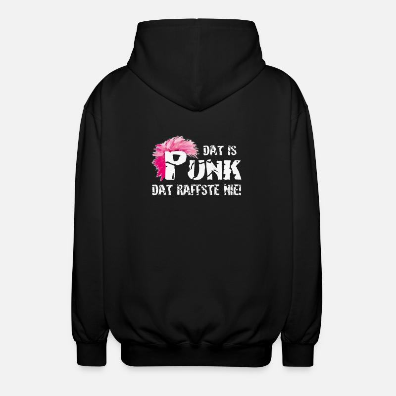 Dat is Punk dat raffste nie! - Unisex Kapuzenjacke - Schwarz