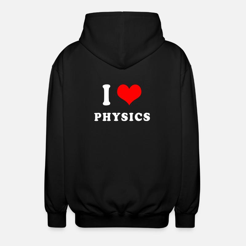 Ich liebe Physik - Unisex Kapuzenjacke - Schwarz