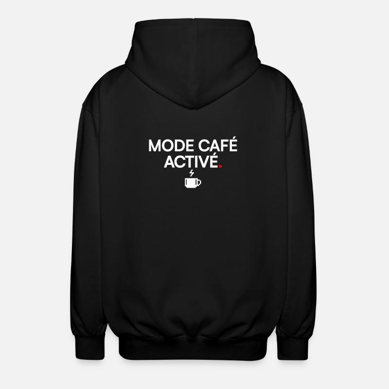 MODE CAFÉ ACTIVÉ | Humour café - Veste à capuche unisexe - noir