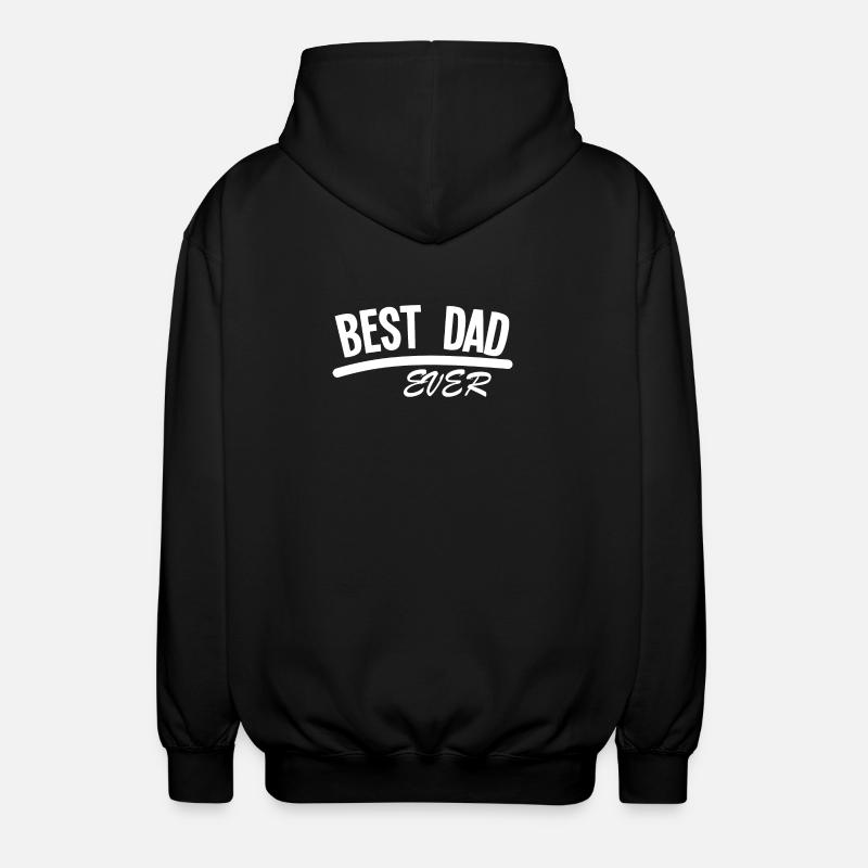 BEST DAD EVER - Unisex Hooded Jacket - black