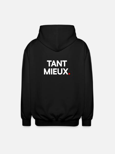 Tant mieux - Veste à capuche unisexe - noir
