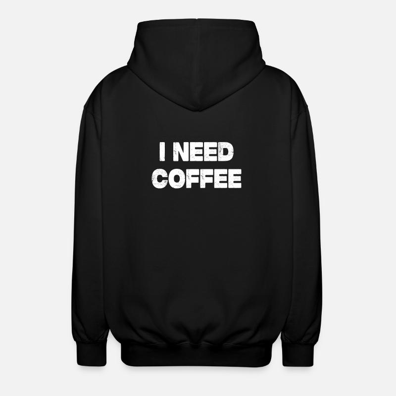 i need coffee - Unisex Hooded Jacket - black
