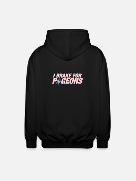 I brake for pigeons - Unisex Hooded Jacket - black