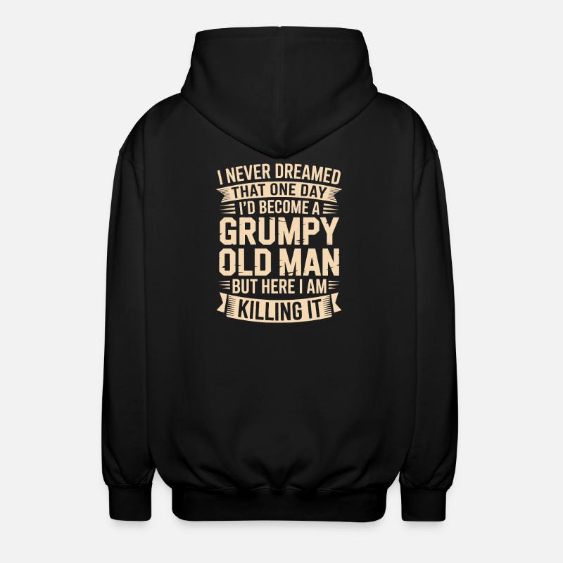 Grumpy Old Man Killing It - Unisex Hooded Jacket - black