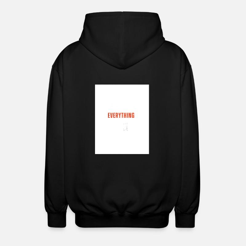 Everything Statement - Unisex Hooded Jacket - black