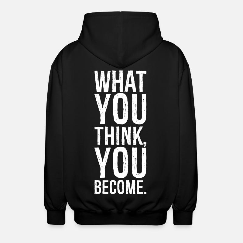 ce que vous pensez devenir - Veste à capuche unisexe - noir