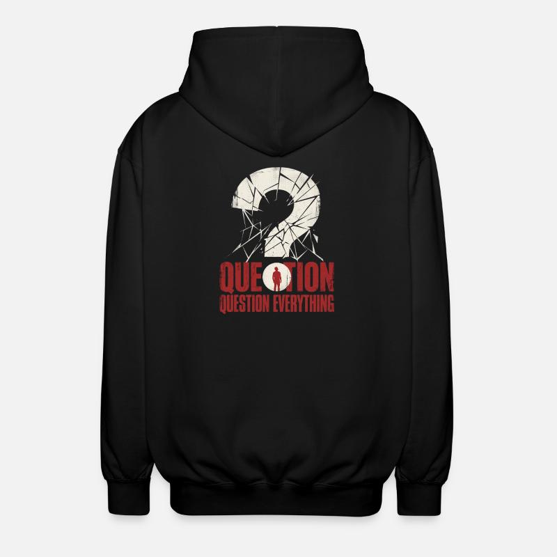 Question Everything - Unisex Kapuzenjacke - Schwarz