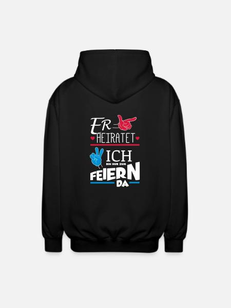 ER HEIRATET JGA - Unisex Kapuzenjacke - Schwarz
