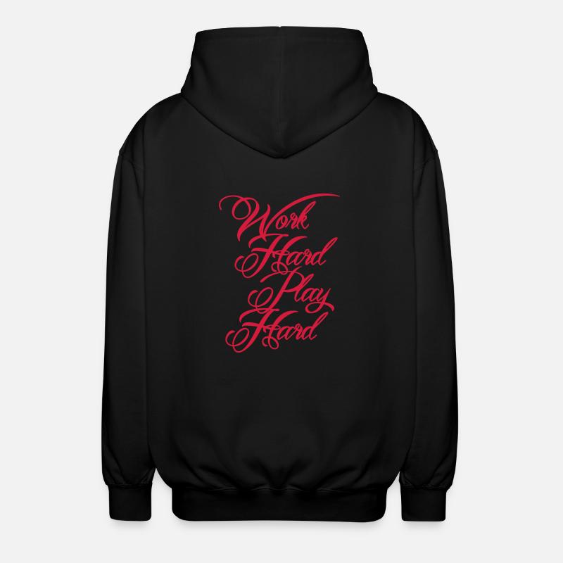 Work Hard Play Hard - Unisex Hooded Jacket - black