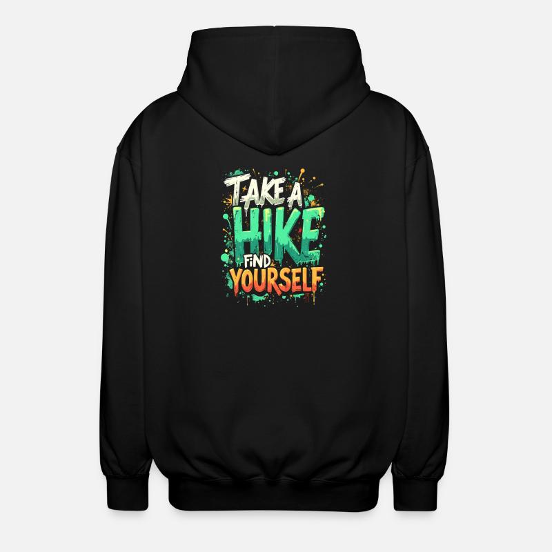 TAKE A HIKE, FIND YOURSELF - Unisex Hooded Jacket - black