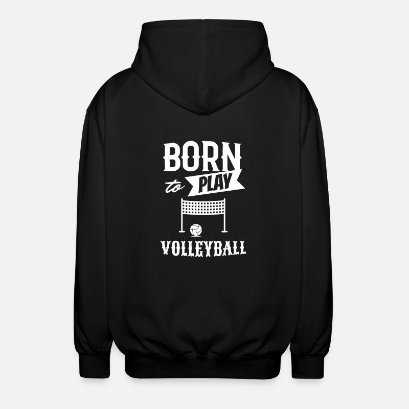Né pour jouer au volleyball - Veste à capuche unisexe - noir