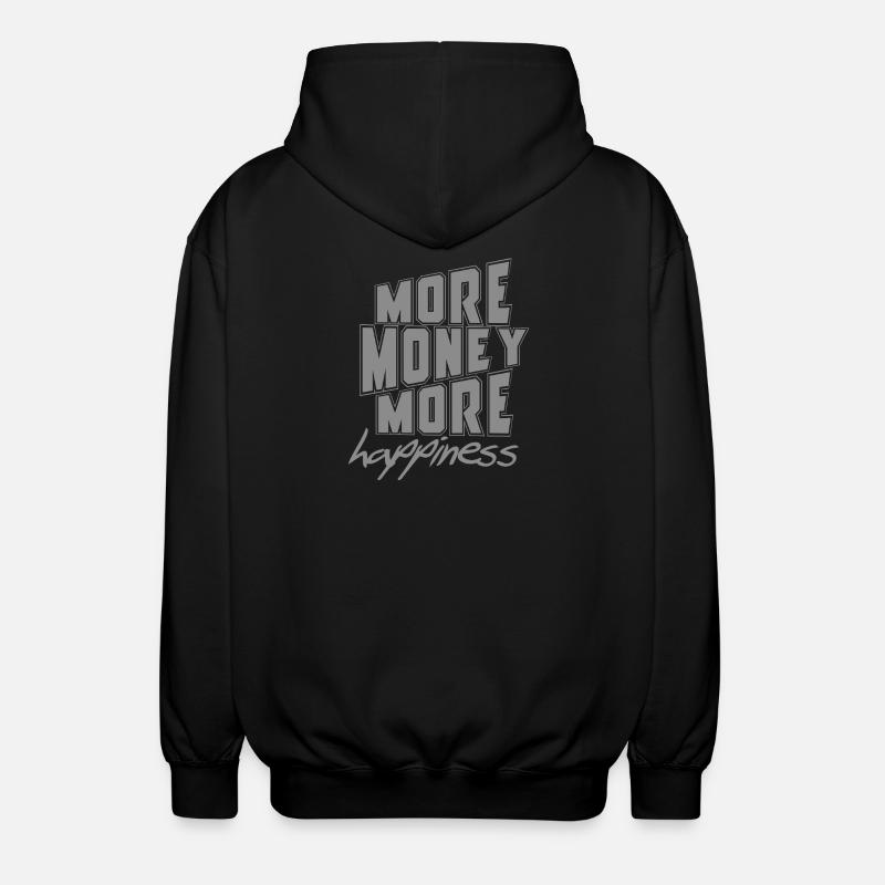 Plus d’argent, plus de bonheur - Veste à capuche unisexe - noir