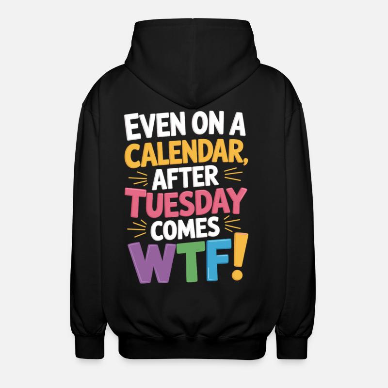Mardi terminé – WTF commence ! - Veste à capuche unisexe - noir