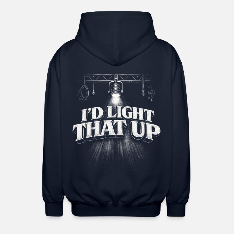 Lichttechniker I'd Light That Up - Unisex Kapuzenjacke - Navy