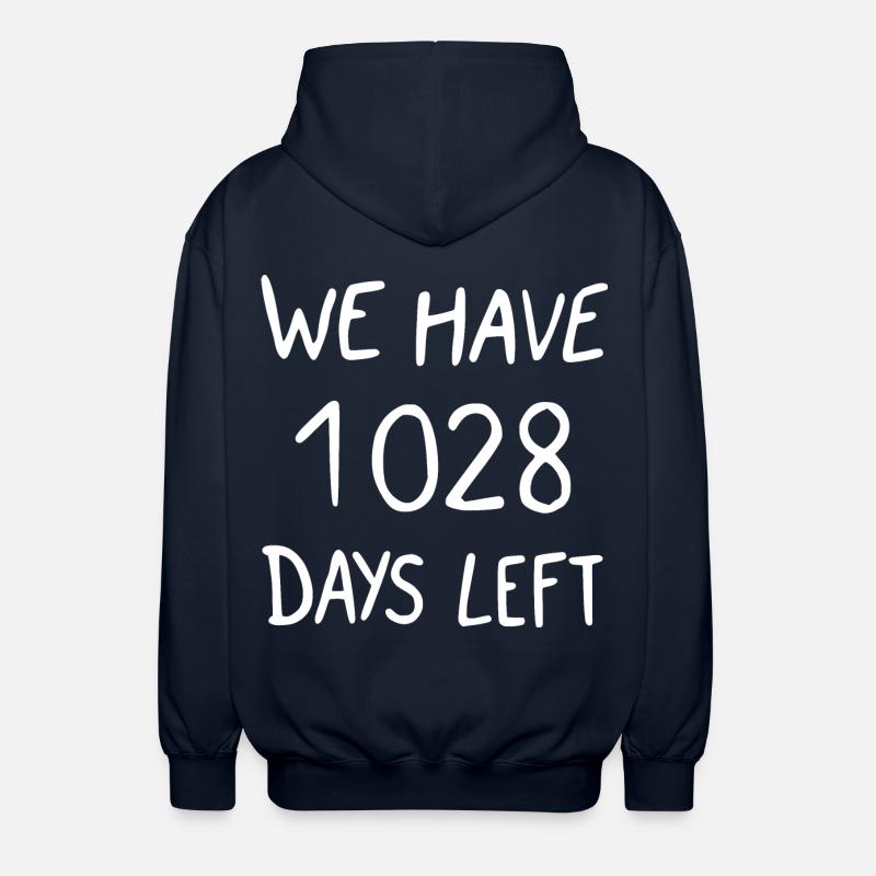 we have 1028 days left - Veste à capuche unisexe - marine