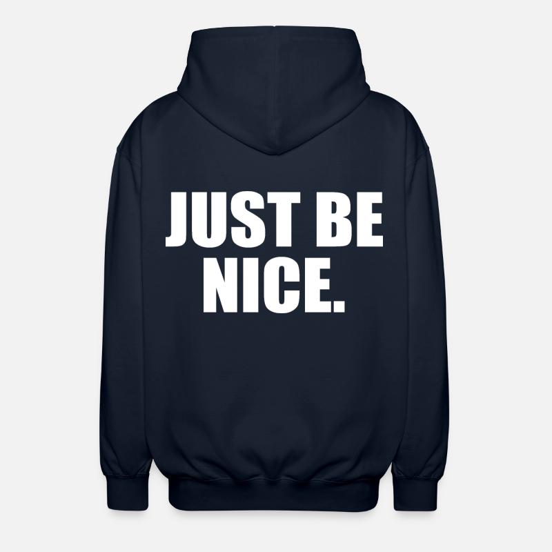 Just be nice - Unisex Kapuzenjacke - Navy