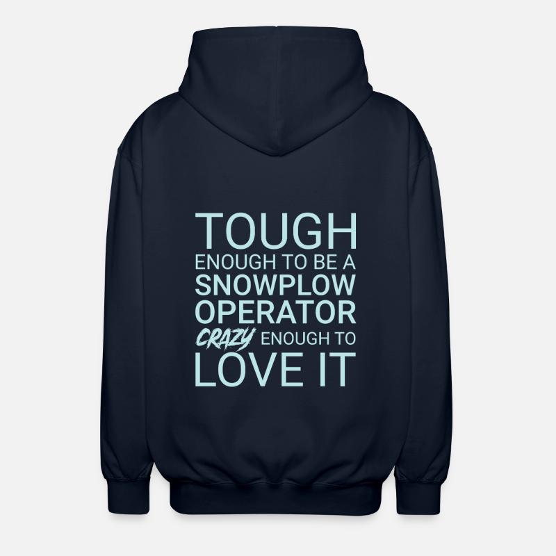 Snowplow Operator Crazy - Unisex Hooded Jacket - navy