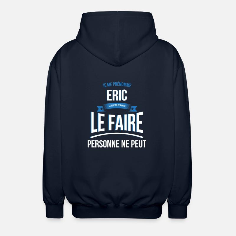 Eric personne ne peut cadeau - Veste à capuche unisexe - marine