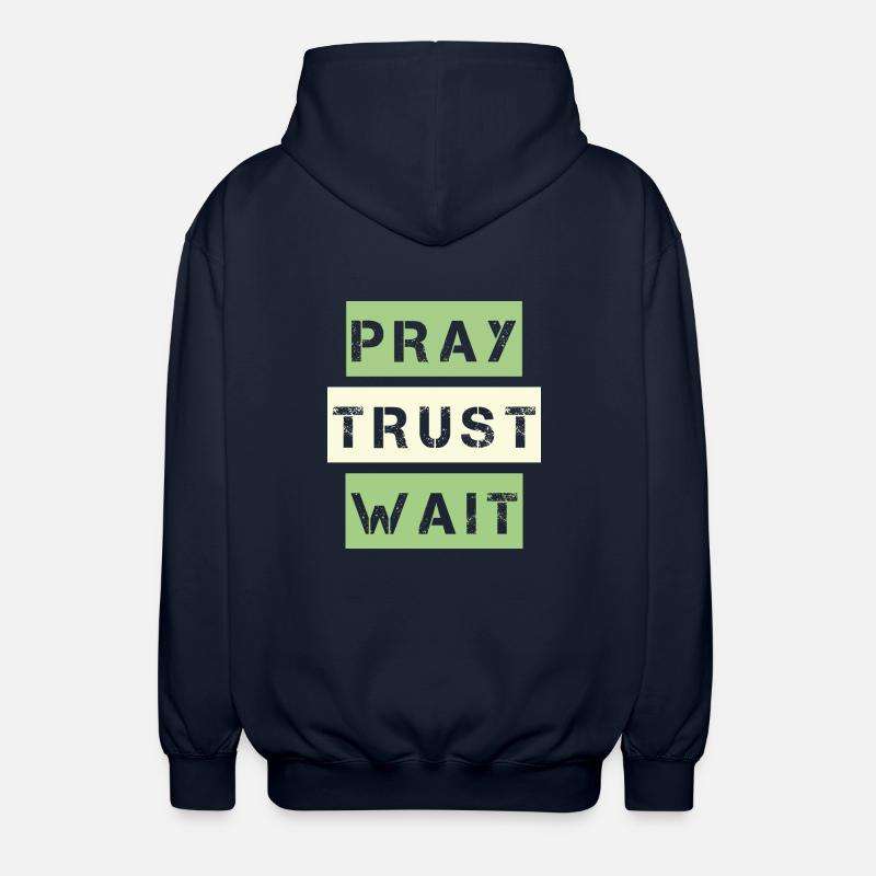 Pray, Trust, Wait - Unisex Kapuzenjacke - Navy