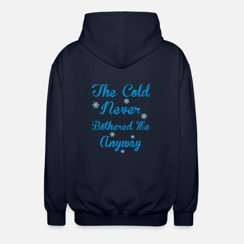 Cold Never Bothered Me - Unisex Hooded Jacket - navy