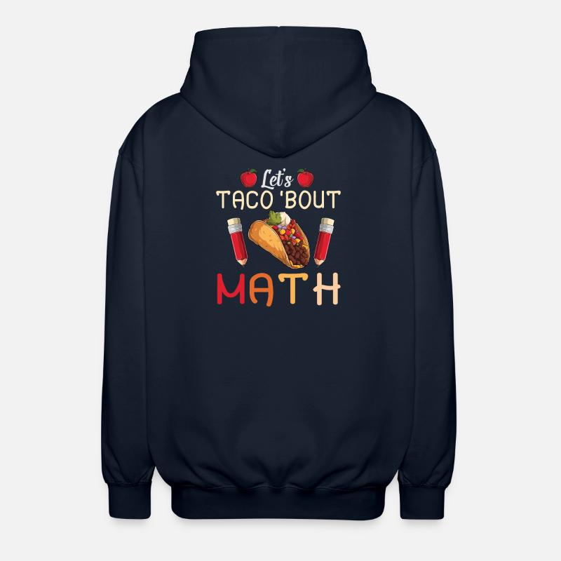 Let's Taco Bout Math Teacher - Unisex Hooded Jacket - navy