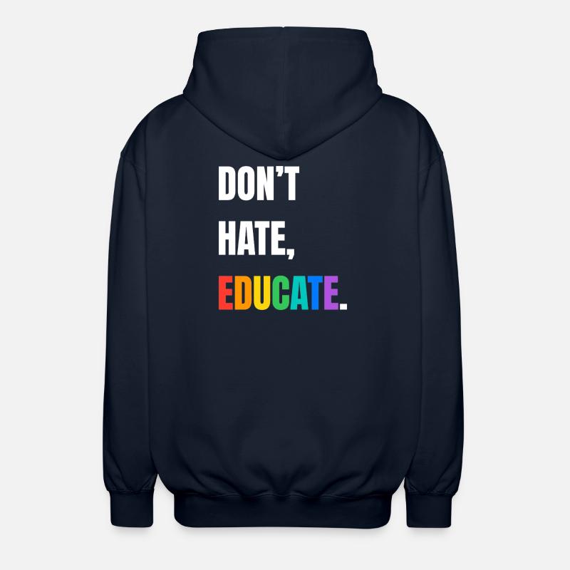 Dont Hate Educate Regenbogen Schrift - Unisex Kapuzenjacke - Navy