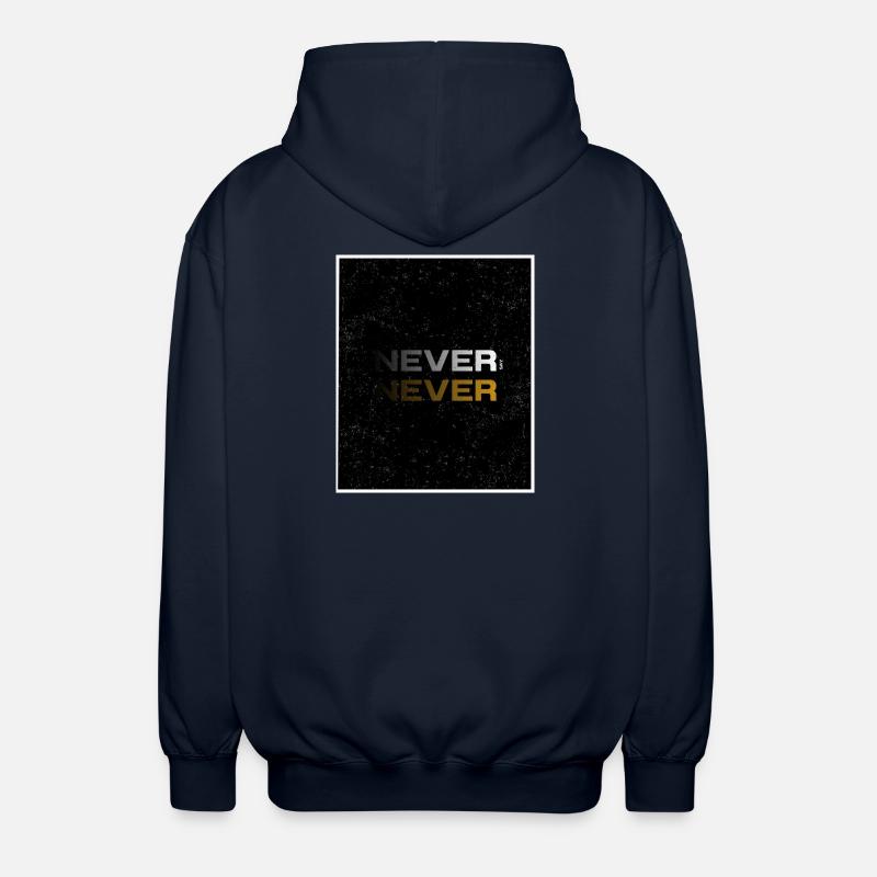 NEVER SAY NEVER – Minimal Statement Design - Unisex Kapuzenjacke - Navy