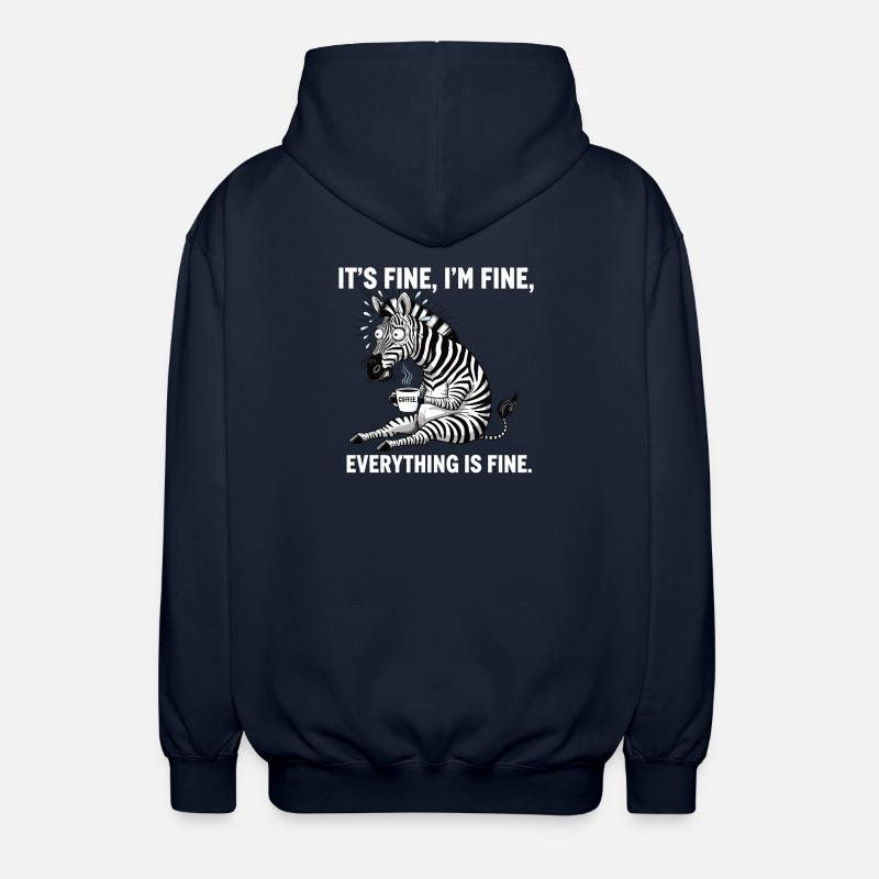 Its Fine Im Fine Kaffee Zebra - Unisex Kapuzenjacke - Navy
