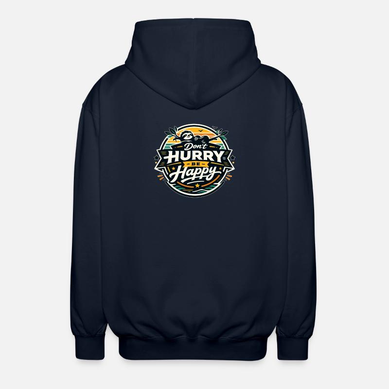 Dont Hurry Be Happy Sloth - Unisex Kapuzenjacke - Navy