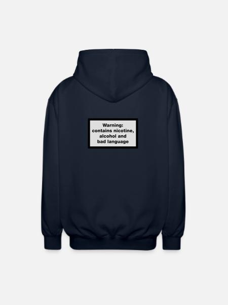 Warning: contains, nicotine, alcohol and bad - Unisex Hooded Jacket - navy