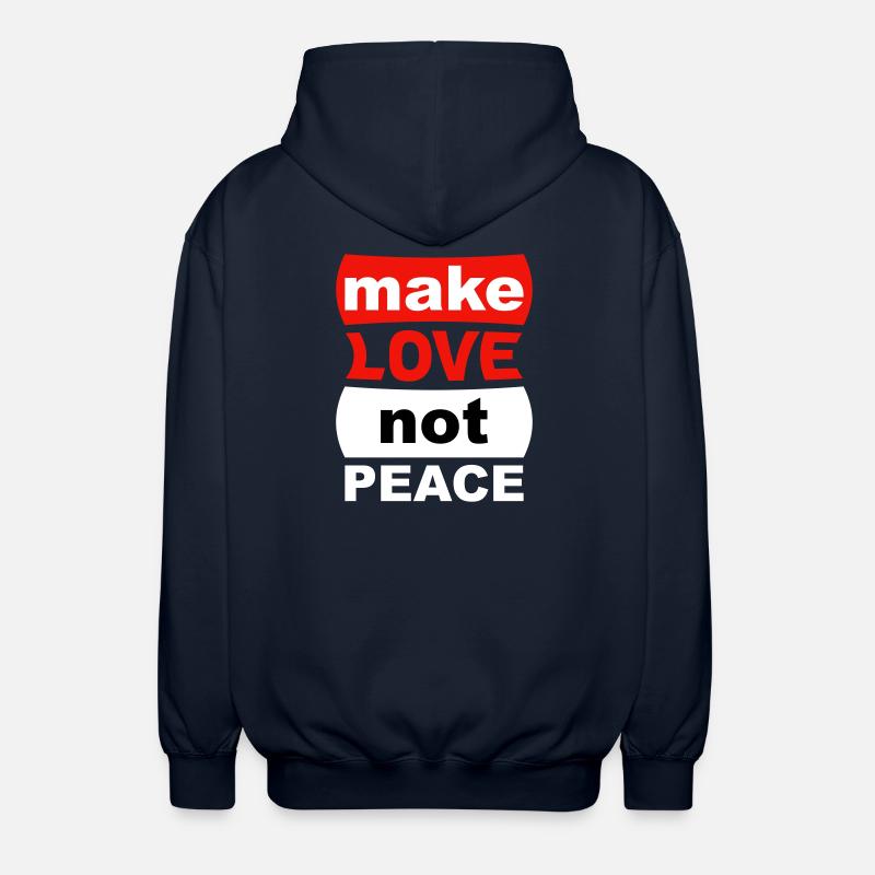 Faites l’amour, pas la paix - Veste à capuche unisexe - marine