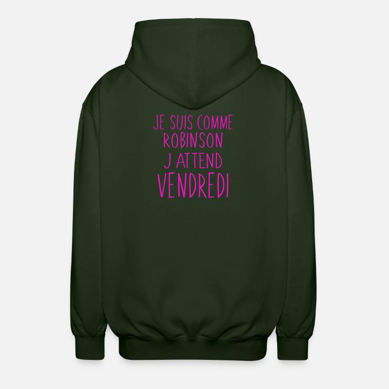 J'attend vendredi humour - Veste à capuche unisexe - vert forêt