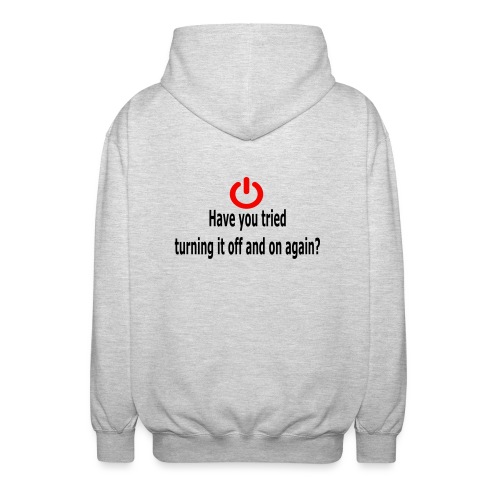 Have you tried turning it off and on again? - Uniseks zip hoodie